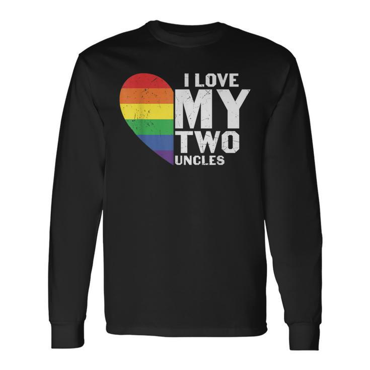 I Love My Two Uncles Family Matching Lgbtq Gay Uncle Pride Long Sleeve T-Shirt