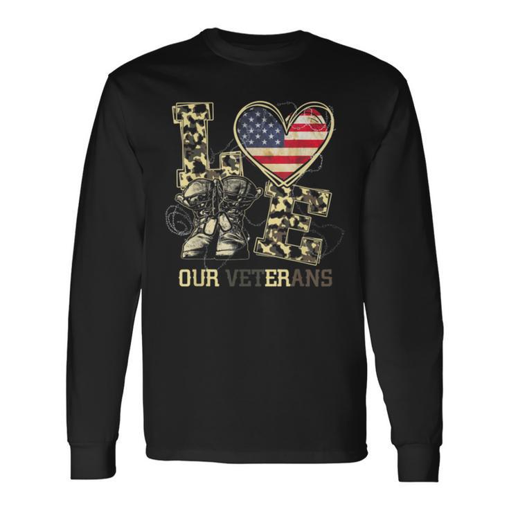 Love Our Veterans Us Military Veterans Day Mens Womens Long Sleeve T-Shirt