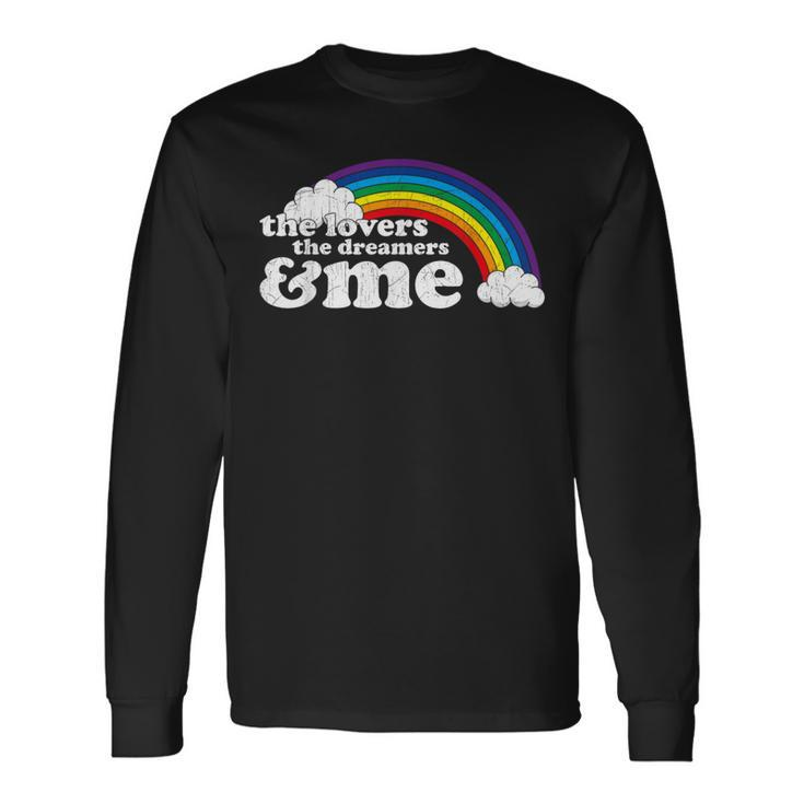 The Lovers The Dreamers And Me Rainbow Long Sleeve T-Shirt Gifts ideas