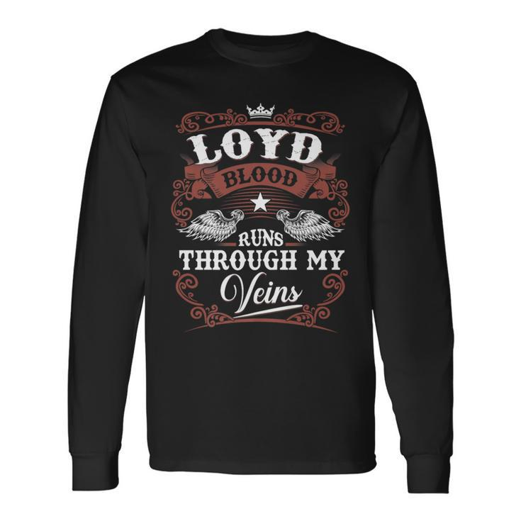 Loyd Blood Runs Through My Veins Vintage Family Name Long Sleeve T-Shirt