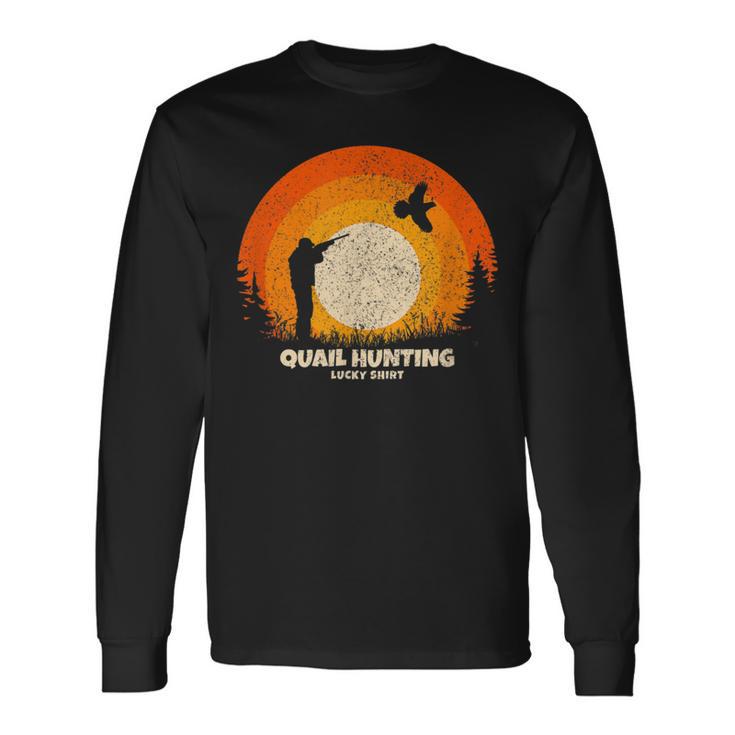 Lucky Charm Quail Hunting Long Sleeve T-Shirt