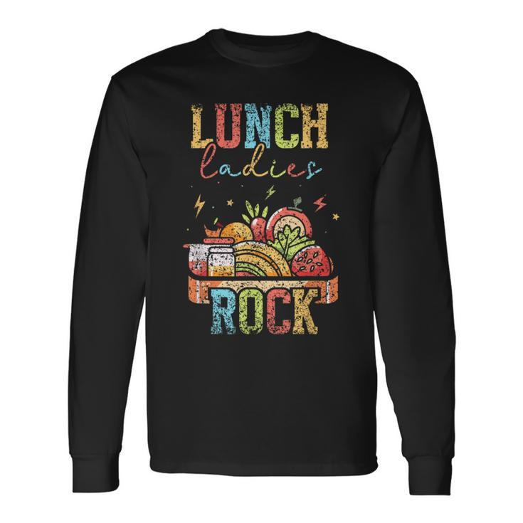 Lunch Ladies Rock School Cafeteria Service Lunch Lady Long Sleeve T-Shirt