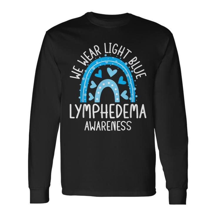 Lymphedema Awareness We Wear Light Blue Rainbow Long Sleeve T-Shirt