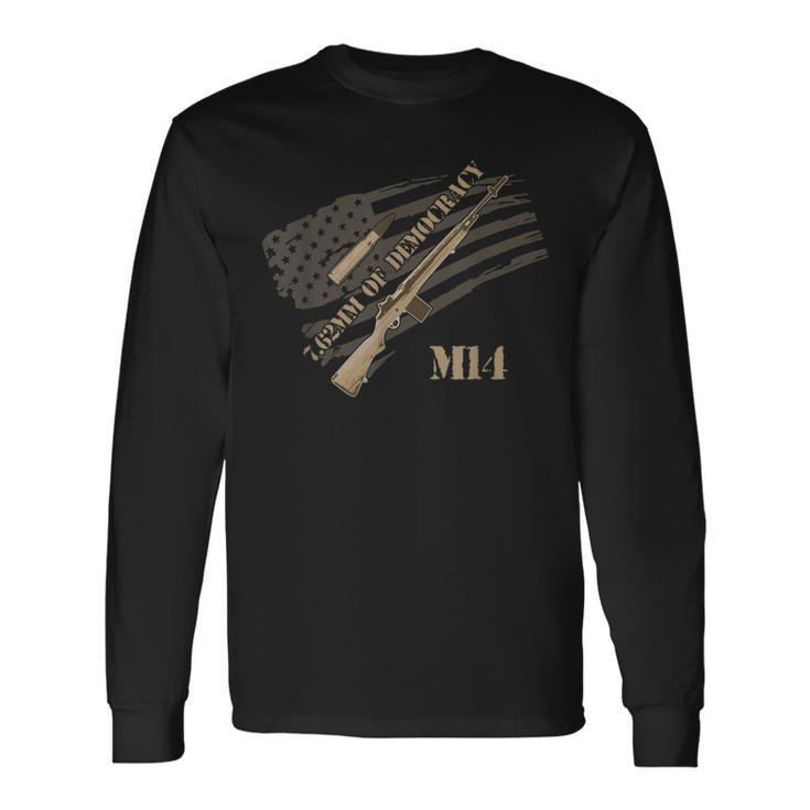 M14 Rifle Fan T 762 Nato Vietnam Democracy Joke Long Sleeve T-Shirt