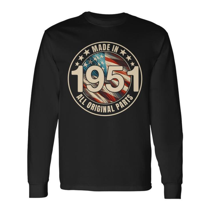Made In 1951 All Original Parts Year Vintage Vintage Long Sleeve T-Shirt