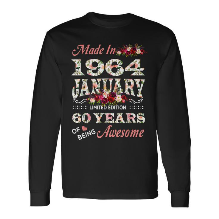 Made In January 1964 Limited Edition 60Th Birthday For Women Long Sleeve T-Shirt