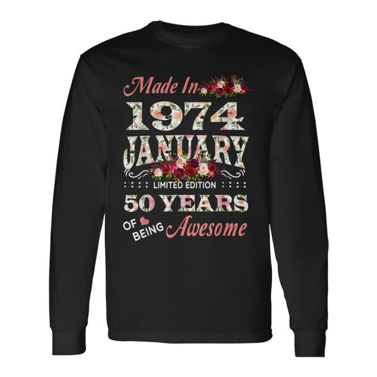 Made In January 1974 Limited Edition 50Th Birthday For Women Long Sleeve T-Shirt