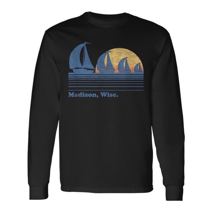 Madison Wi Sailboat Vintage 80S Sunset Long Sleeve T-Shirt