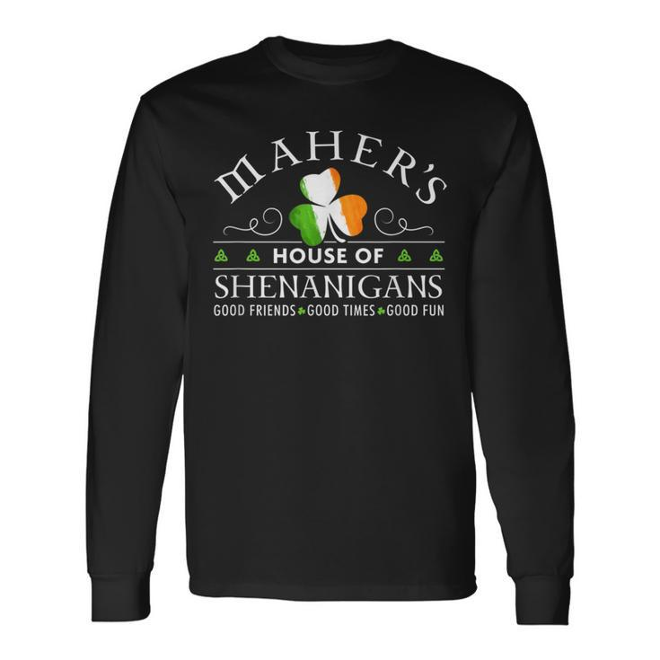 Maher House Of Shenanigans Irish Family Name Long Sleeve T-Shirt