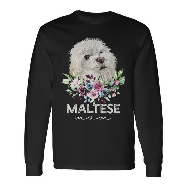 Maltese  Dog Mom Long Sleeve T-Shirt