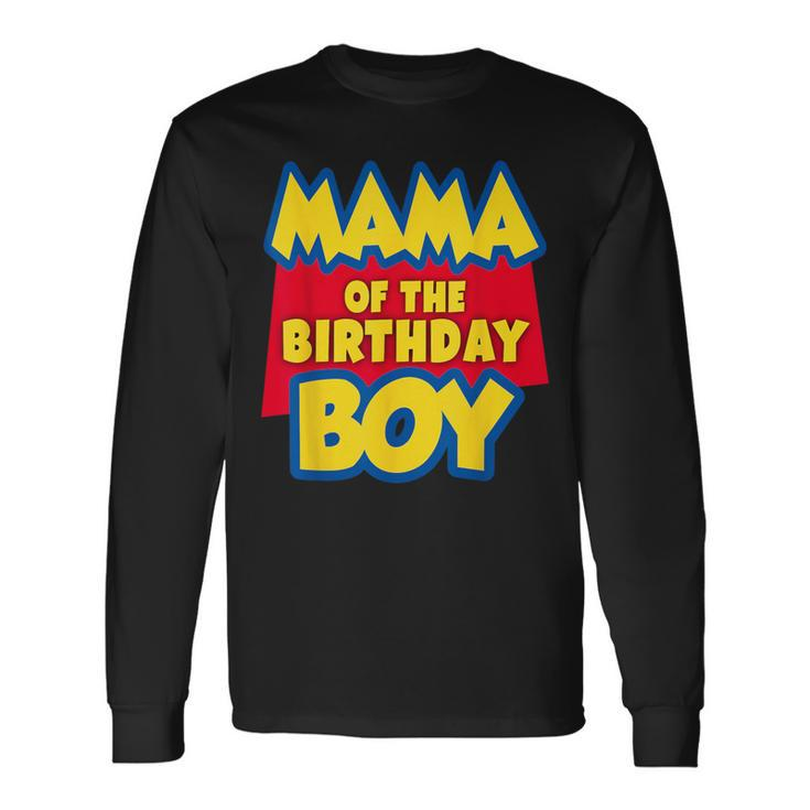 Mama Of The Birthday Boy Toy Story Decorations Long Sleeve T-Shirt