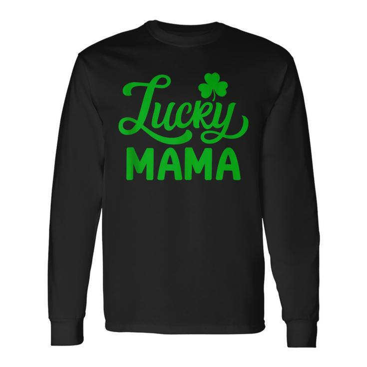 Mama St Patrick's Day Family Matching Lucky Mama Long Sleeve T-Shirt
