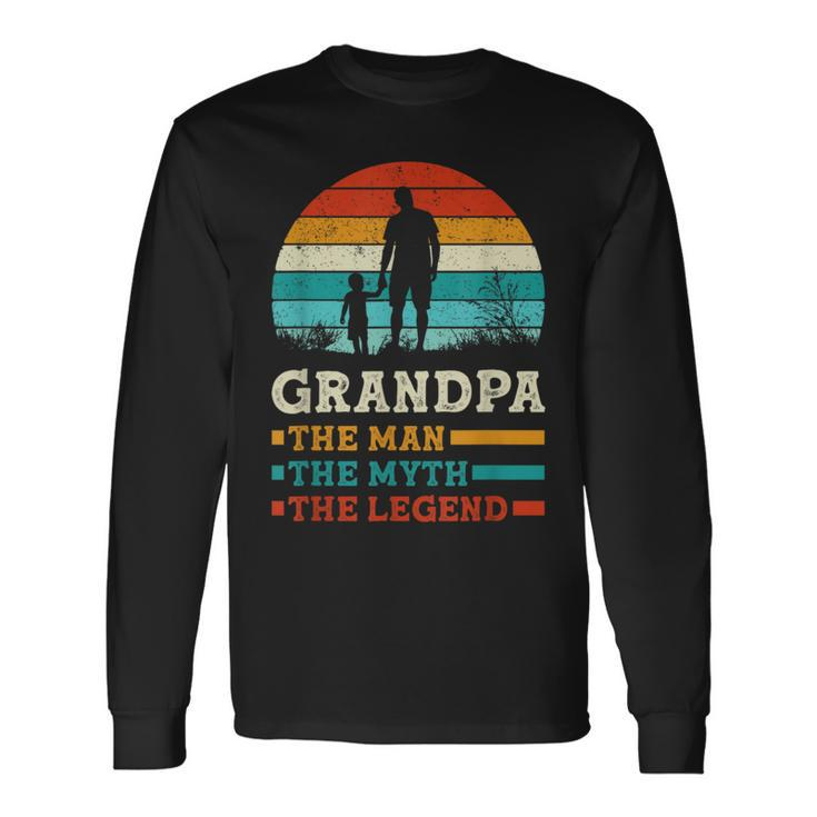 The Man The Myth The Legend Fun Sayings Father's Day Grandpa Long Sleeve T-Shirt