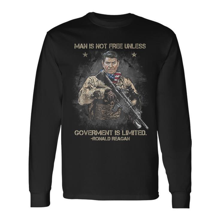 Man Is Not Free Unless Government Is Limited Long Sleeve T-Shirt