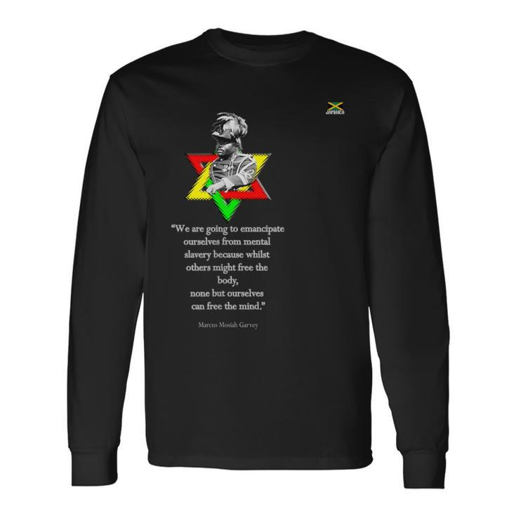 Marcus Mosiah Garvey Quote Jamaican National Hero Long Sleeve T-Shirt