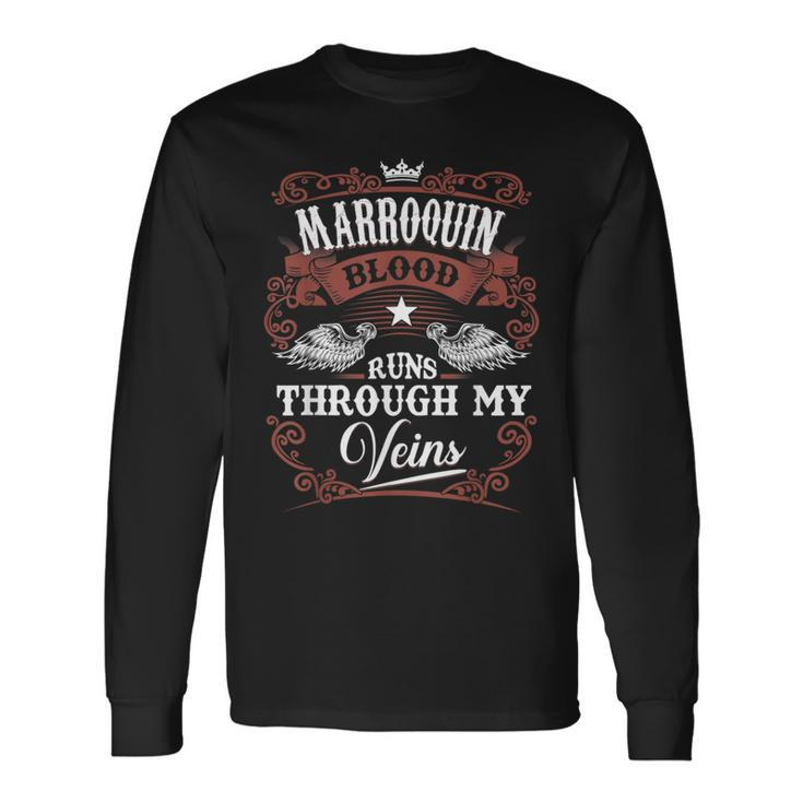 Marroquin Blood Runs Through My Veins Vintage Family Name Long Sleeve T-Shirt Gifts ideas