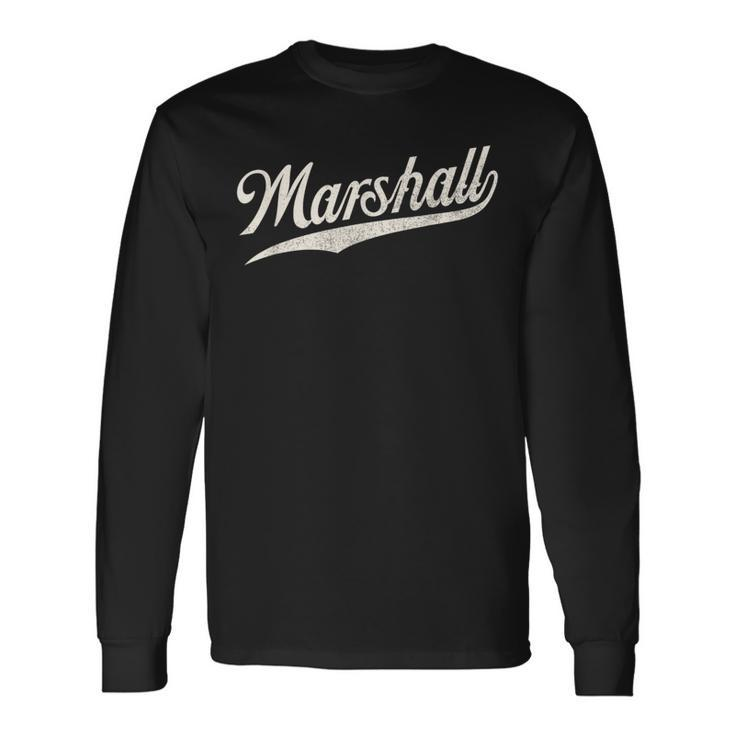 Marshall Name Retro Vintage Marshall Given Name Long Sleeve T-Shirt