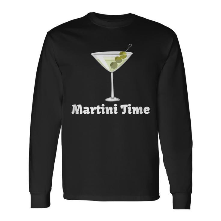 Martini Time Cocktail Party Drinking Long Sleeve T-Shirt