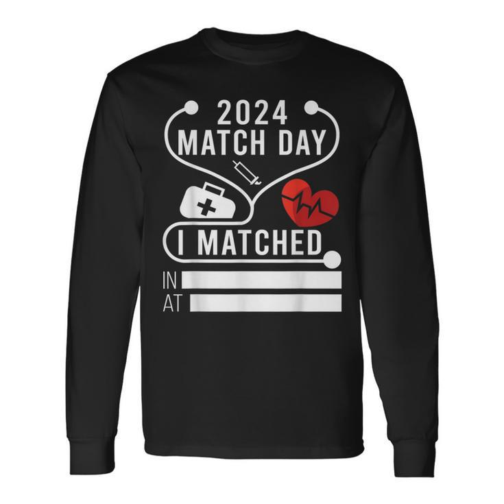 Match Day 2024 Medical School Residency Medicine Physicians Long Sleeve T-Shirt