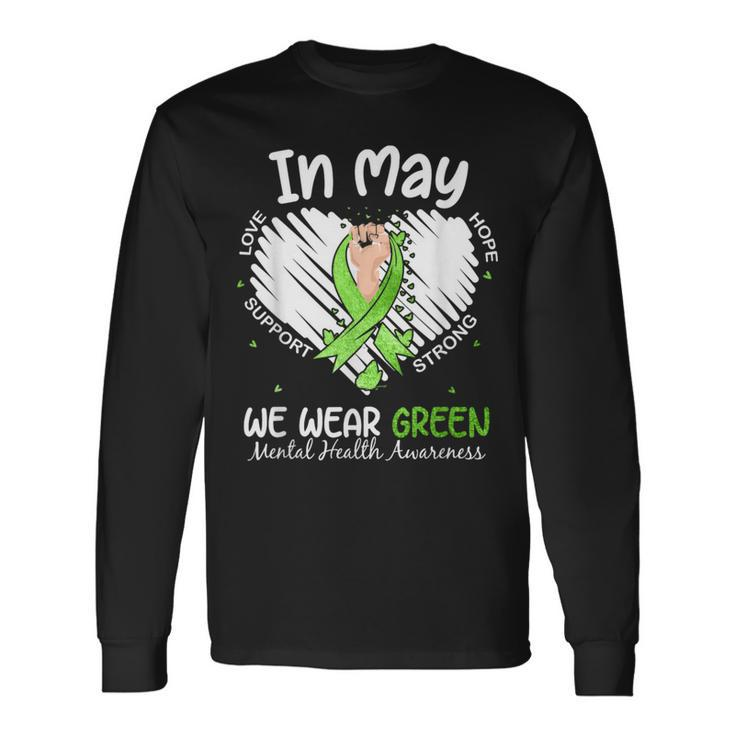 In May We Wear Green Mental Health Awareness Month Heart Long Sleeve T-Shirt