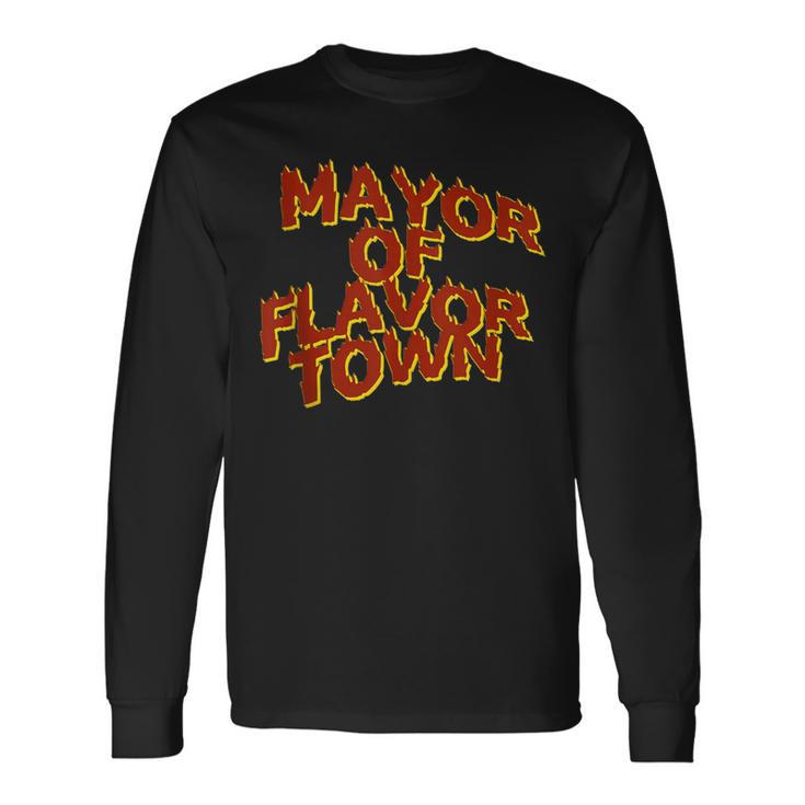 The Mayor Of Flavortown Long Sleeve T-Shirt