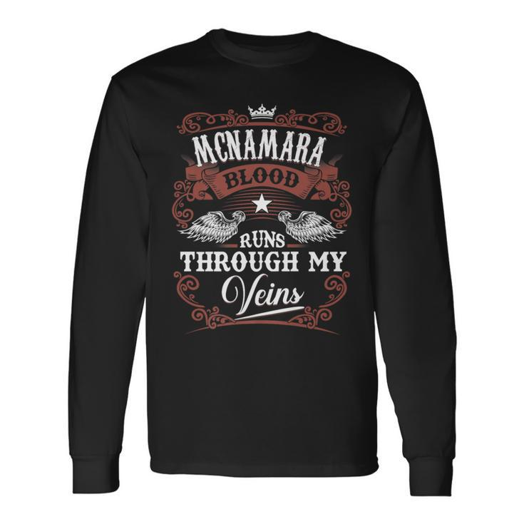 Mcnamara Blood Runs Through My Veins Vintage Family Name Long Sleeve T-Shirt
