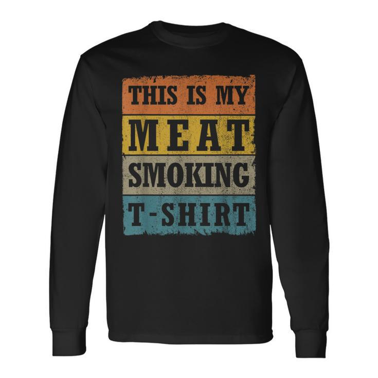 This Is My Meat Smoking Vintage Retro Bbq Grill Long Sleeve T-Shirt