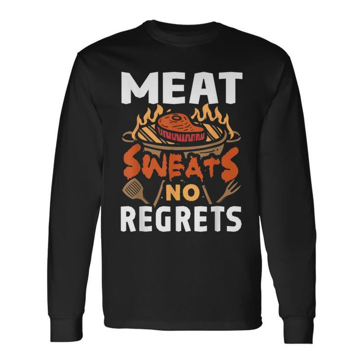 Meat Sweats No Regrets Barbecue Bbq Grill Bacon Long Sleeve T-Shirt