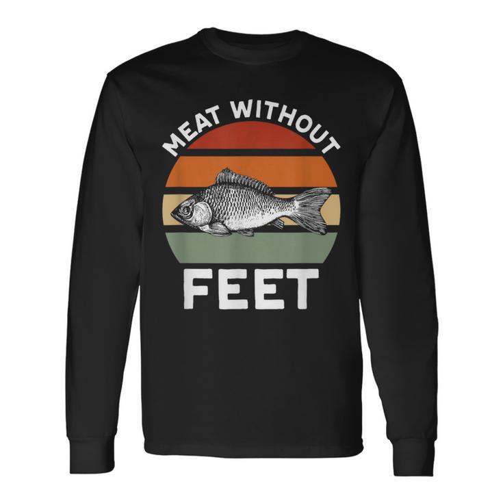 Meat Without Feet Fish Long Sleeve T-Shirt