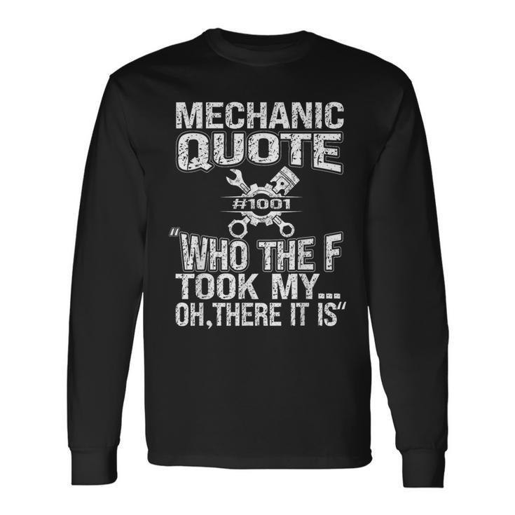 Mechanic Car Guy Mechanic Quote Long Sleeve T-Shirt