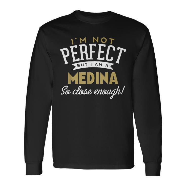 Medina Family Reunion Long Sleeve T-Shirt Gifts ideas