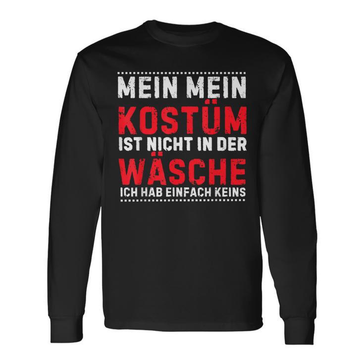 Mein Kostüm Ist Nicht In Der Wäsche Carnival Langarmshirts Geschenkideen