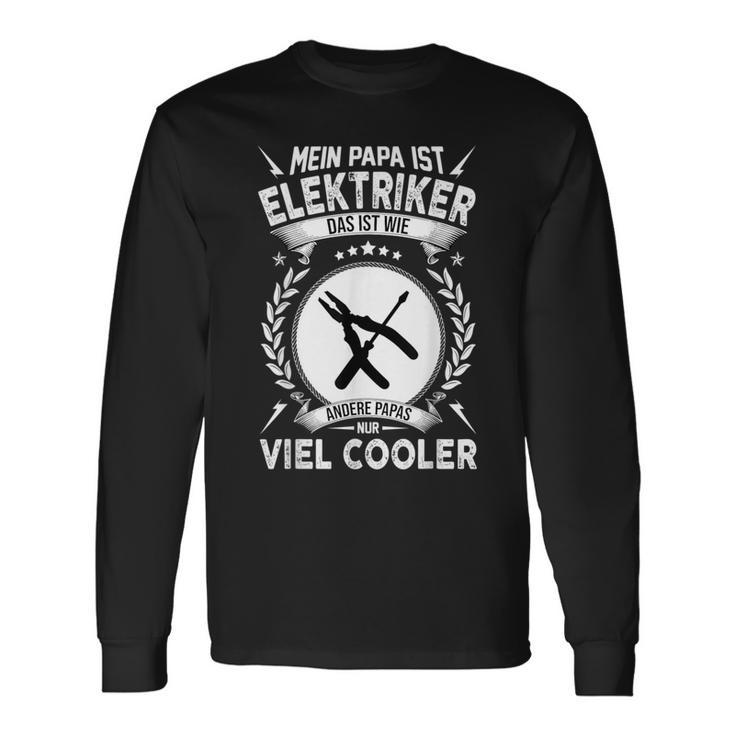 Mein Papa Ist Elektroriker Das Ist Wie Andere Papas Nur Langarmshirts Geschenkideen