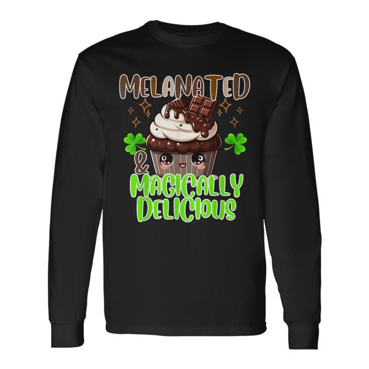 Melanated And Magically Delicious St Patrick's Day Long Sleeve T-Shirt