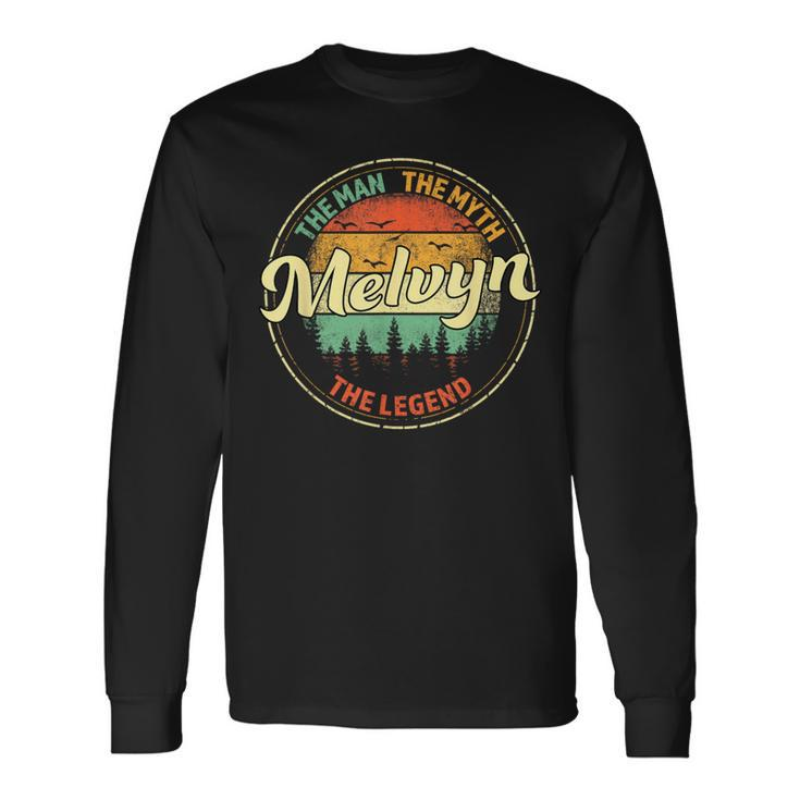 Melvyn The Man The Myth The Legend Personalized Name Long Sleeve T-Shirt