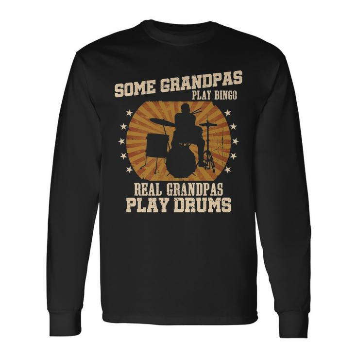 Mens Drummer Grandpa  Real Grandpas Play Drums Long Sleeve T-Shirt