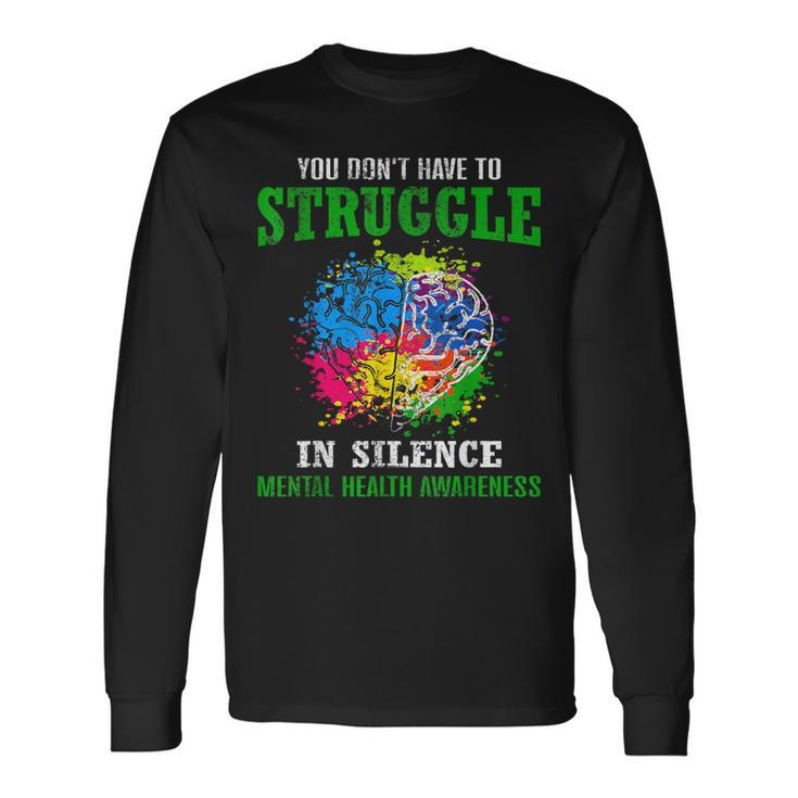 Mental Health Awareness Month Fight Stigma Mental Disease Long Sleeve T-Shirt