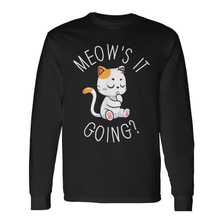 Meow's It Going Cats Pet Animals Owner Cat Lover Graphic Long Sleeve T-Shirt