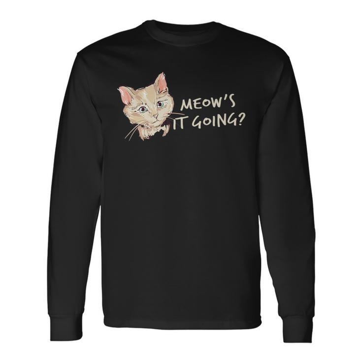 Meow's It Going Cute Cat Long Sleeve T-Shirt