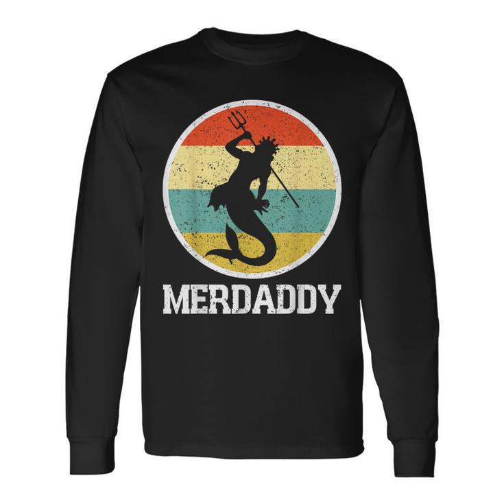 Merdaddy Merdad Mermaid Security Retro Merman Father's Day Long Sleeve T-Shirt