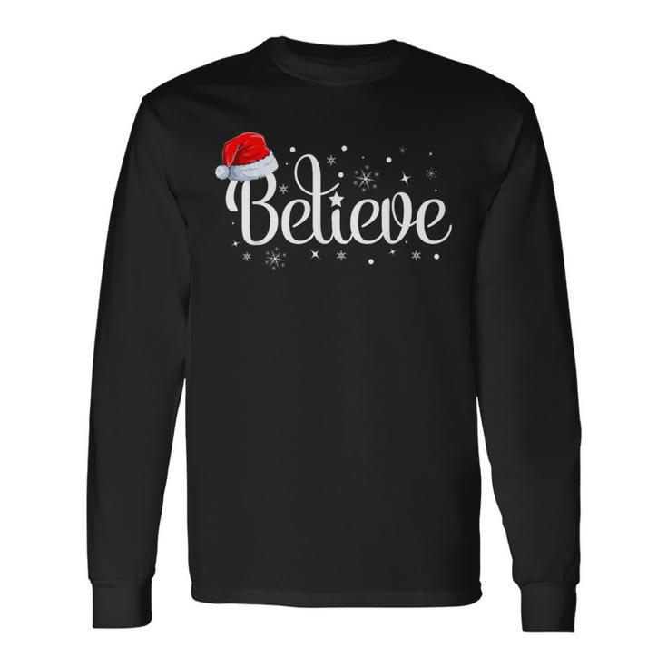 Merry Christmas Believe In Santa Claus Family Pajamas Long Sleeve T-Shirt