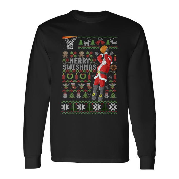 Merry Swishmas Ugly Christmas Sweater Basketball Xmas Pajama Long Sleeve T-Shirt