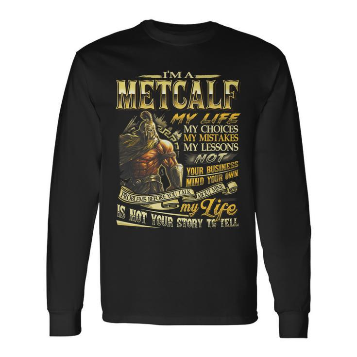 Metcalf Family Name Metcalf Last Name Team Long Sleeve T-Shirt Gifts ideas