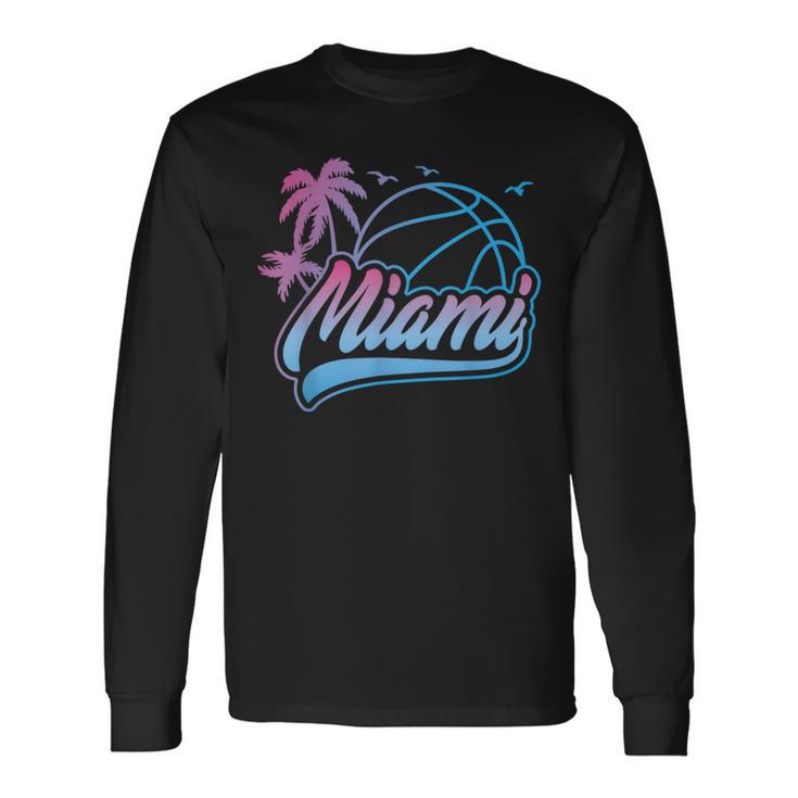 Miami City Beach Miami Florida Basketball Game Lovers Long Sleeve T-Shirt