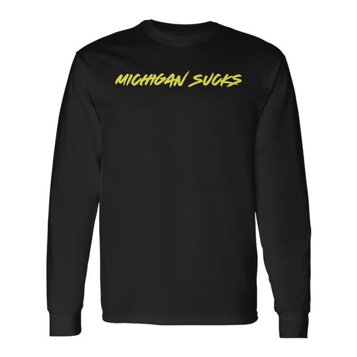 Michigan Sucks Minimalist Hater Long Sleeve T-Shirt