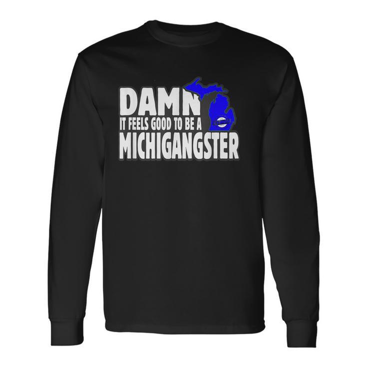 Michigangster Michigan Pride Pure Michigan Long Sleeve T-Shirt