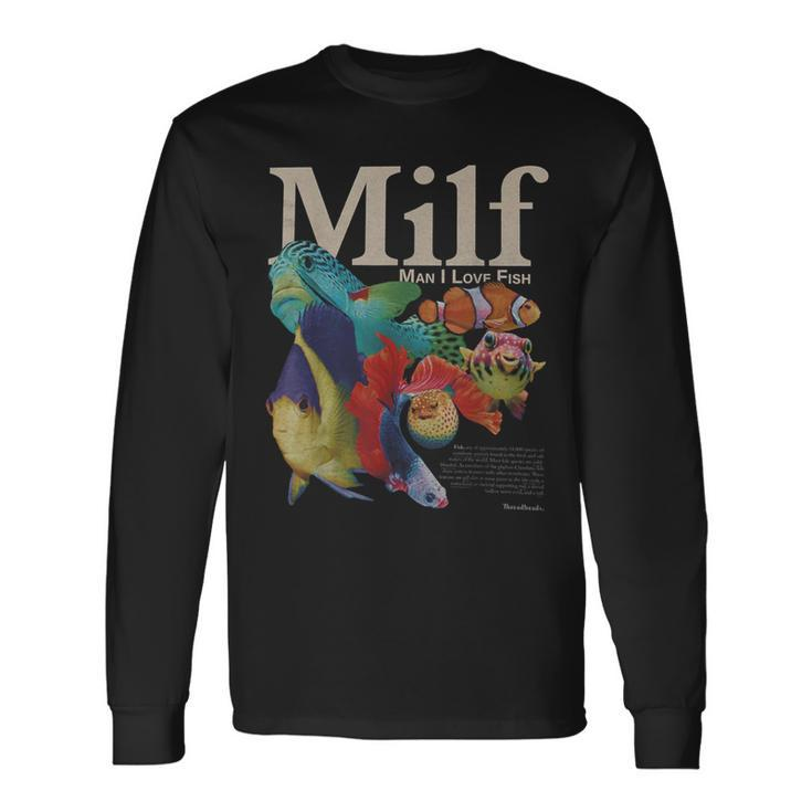 Milf Man I Love Fish Long Sleeve T-Shirt