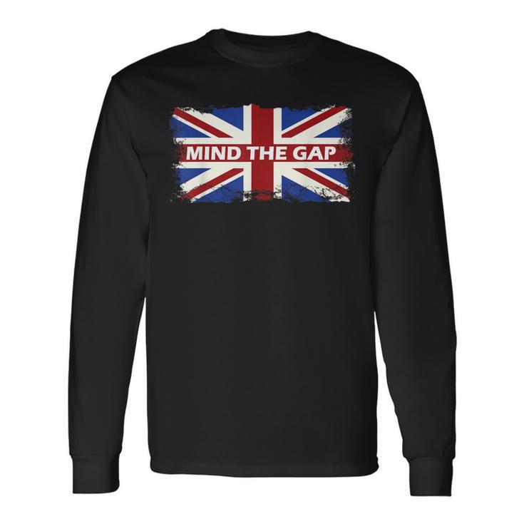 Mind The Gap Union Jack London Flag British Britain Long Sleeve T-Shirt