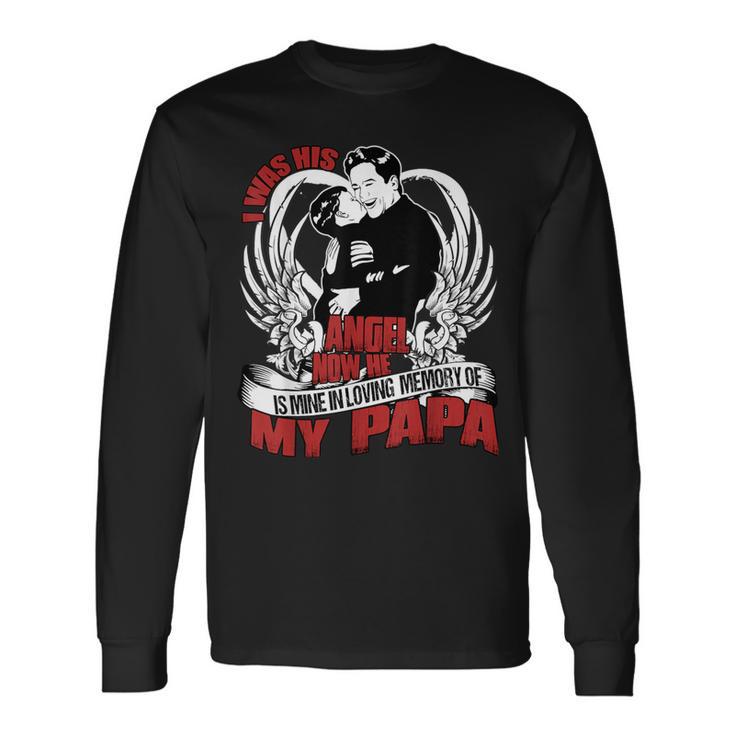 He Is Mine In Loving Memory Of My Papa T Long Sleeve T-Shirt