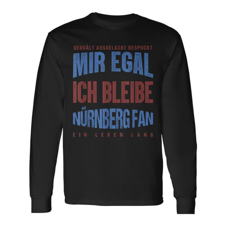 Mir Egal Ich Bleibe Nuremberg Fan Football Fan Langarmshirts Geschenkideen